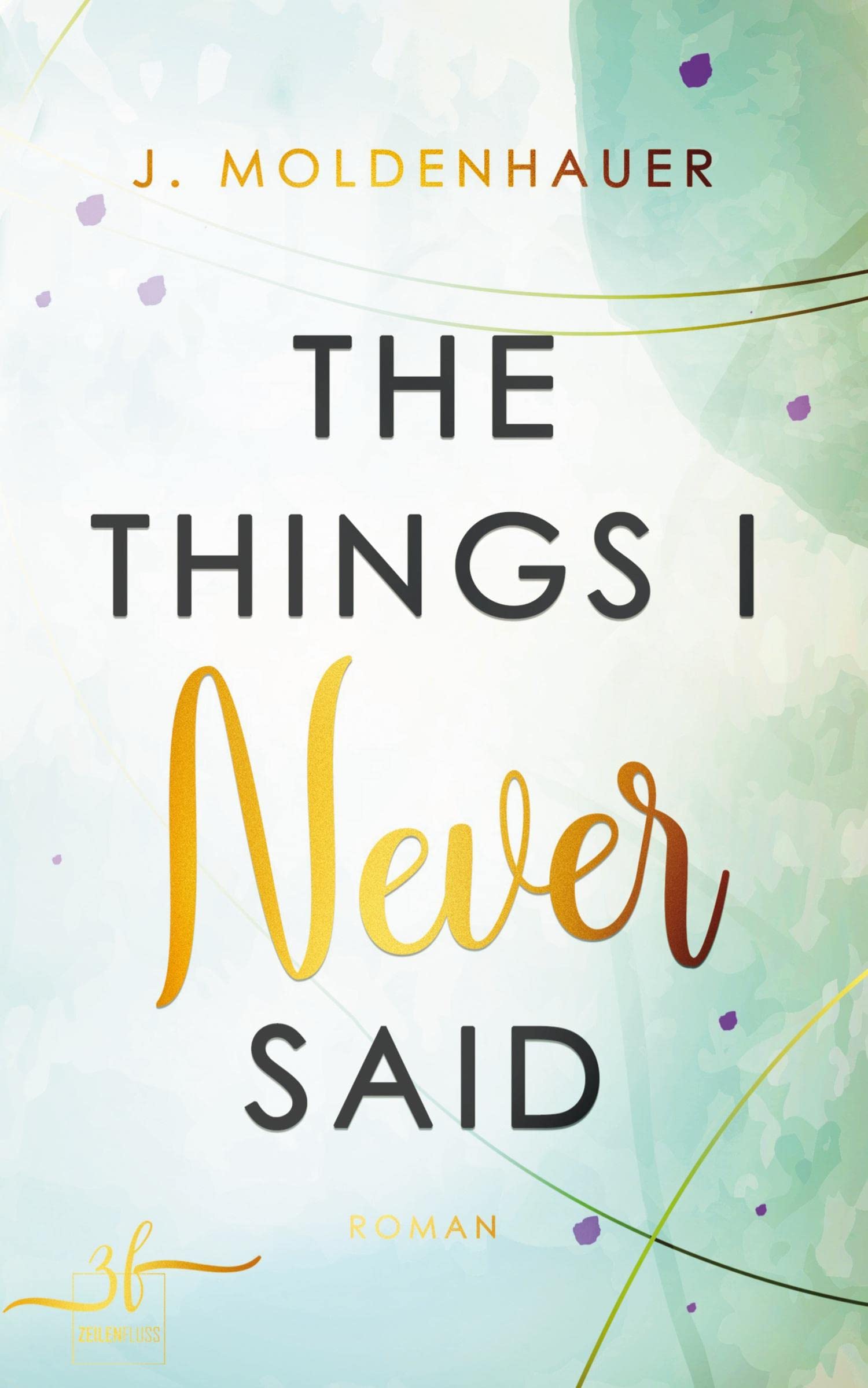 Product Image: The Things I Never Said