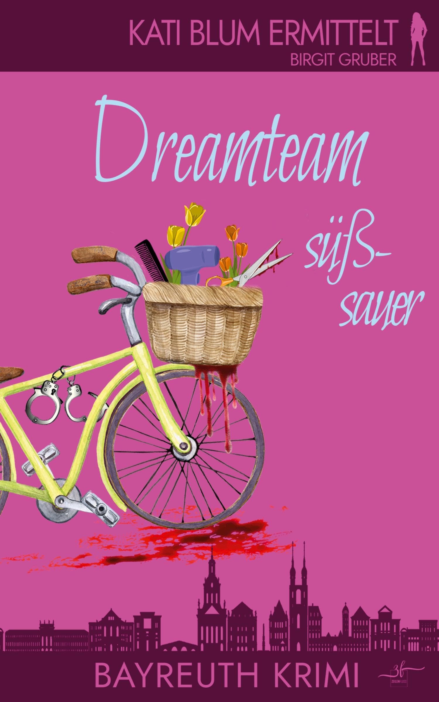 Dreamteam süßsauer: Ein humorvoller Cosy-Krimi aus der Erfolgsreihe "Kati Blum ermittelt" Humour & Satire