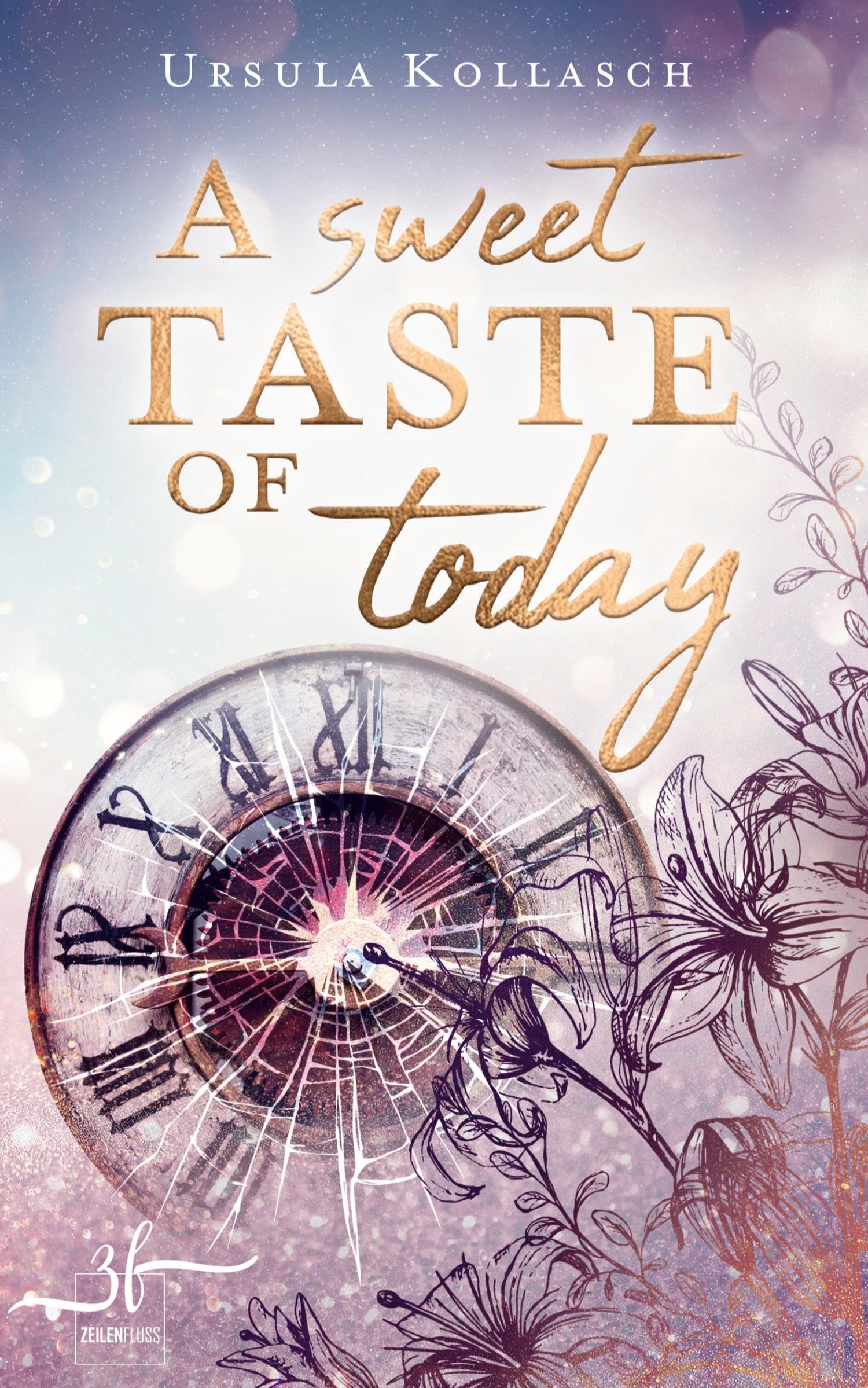 A Sweet Taste of Today: Young-Adult-Roman (A Sensation of Time, Band 2) Contemporary literature Books