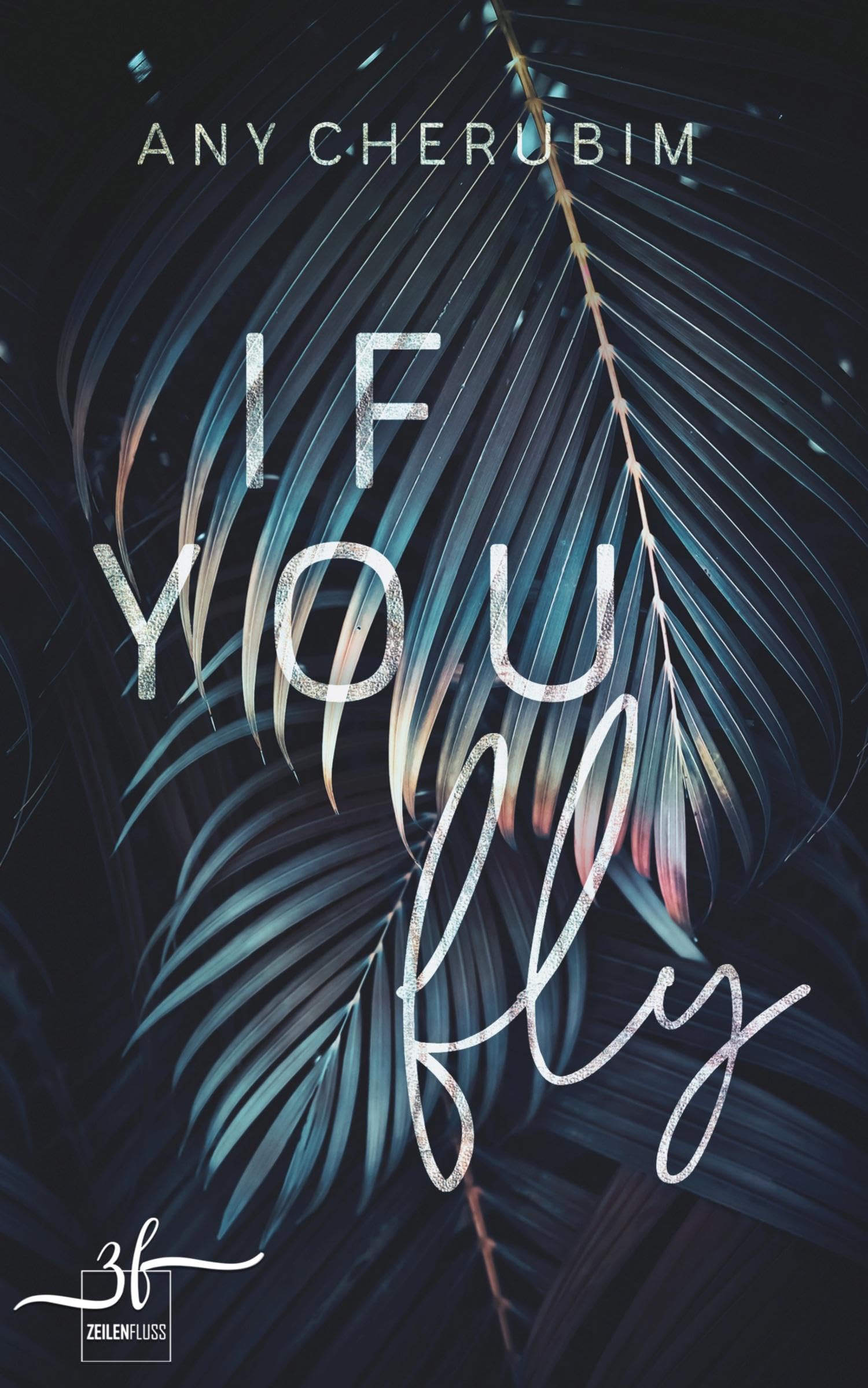 If You Fly: Mafia Romance (If you-Reihe, Band 2) Contemporary literature