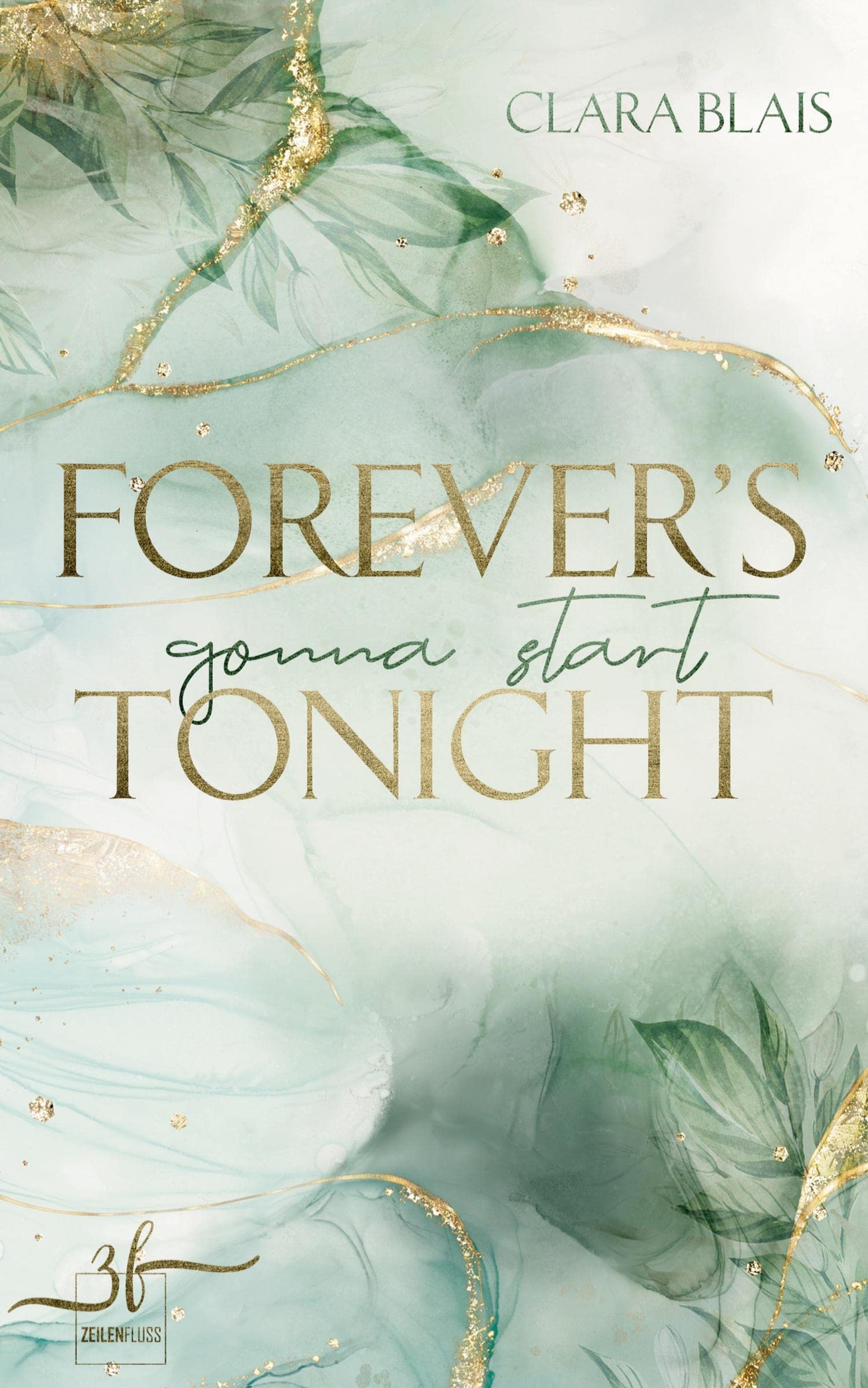 Forever's Gonna Start Tonight: New Adult Romance Contemporary literature