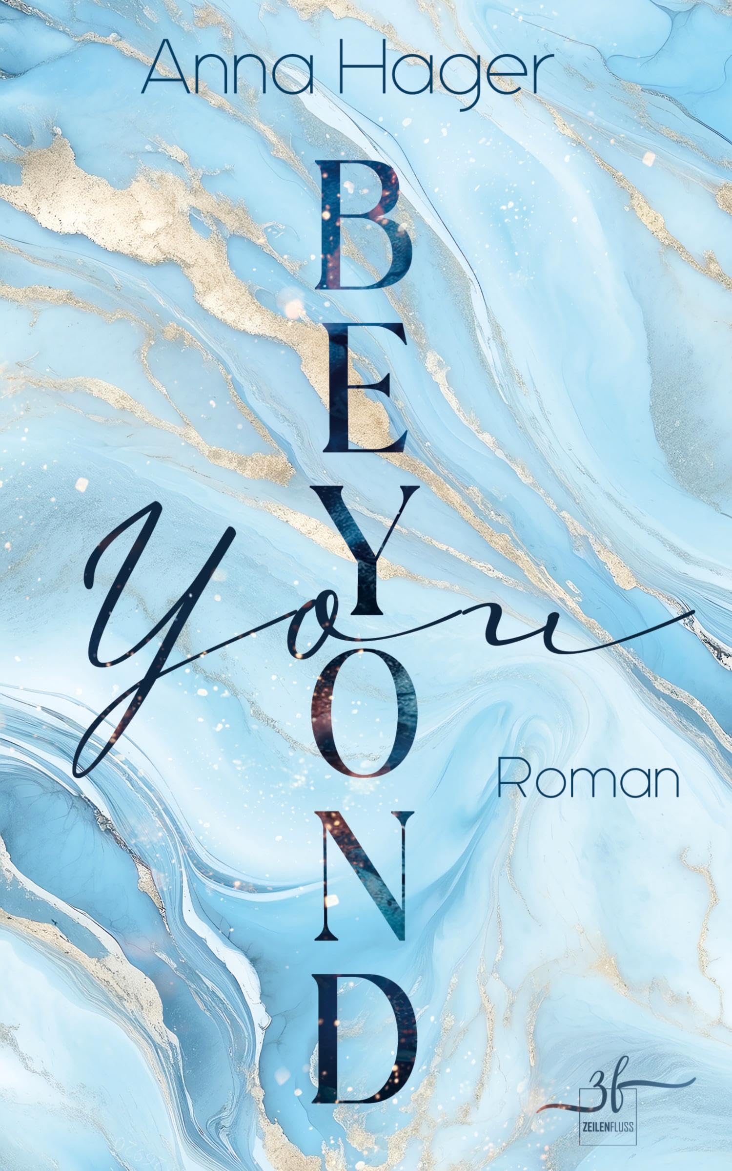 Beyond You: New Adult Liebesroman - Eine emotionale Slow Burn Romance: Eine emotionale Slow Burn New Adult Romance Contemporary literature