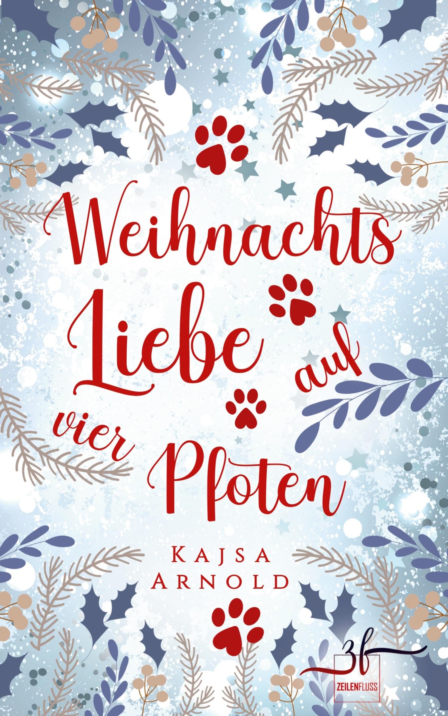Weihnachtsliebe auf vier Pfoten: Winterroman Contemporary literature