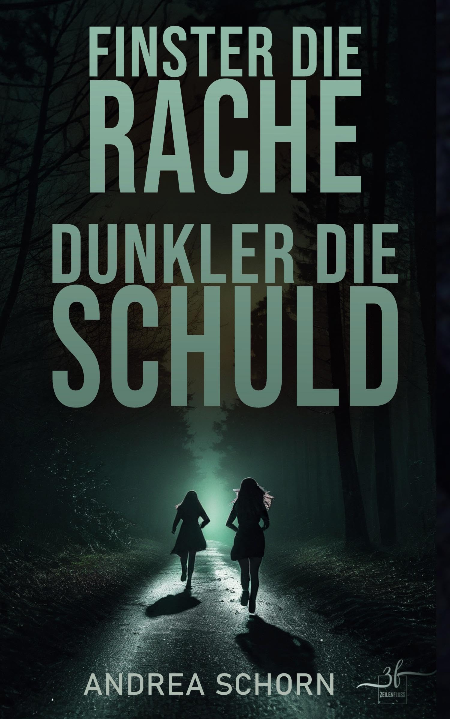 Finster die Rache, dunkler die Schuld Horror & Mystery