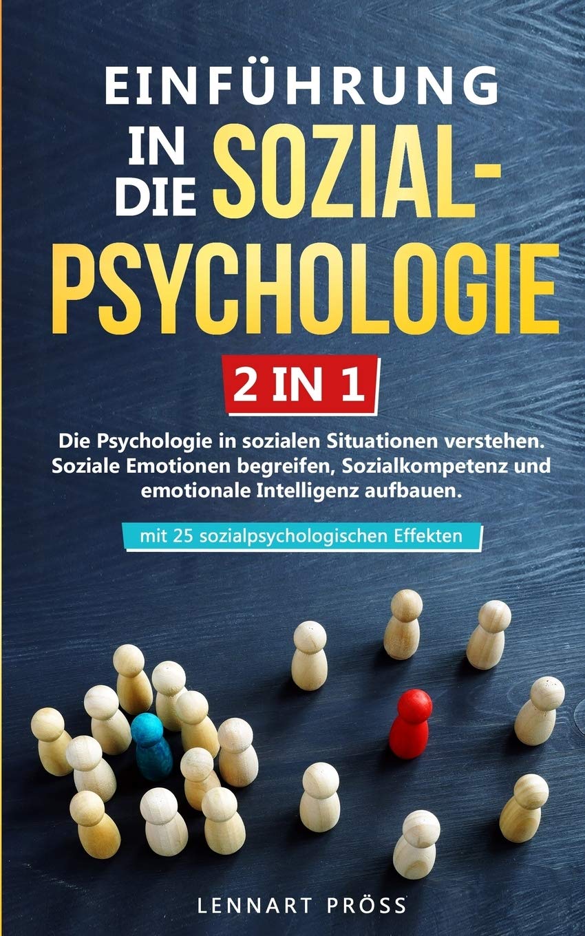 Einführung in die Sozialpsychologie - 2 in 1 Social Sciences