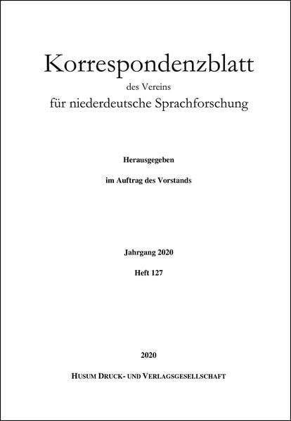 Korrespondenzblatt des Vereins für niederdeutsche Sprachforschung: Jahrgang 2020, Heft 127 Books