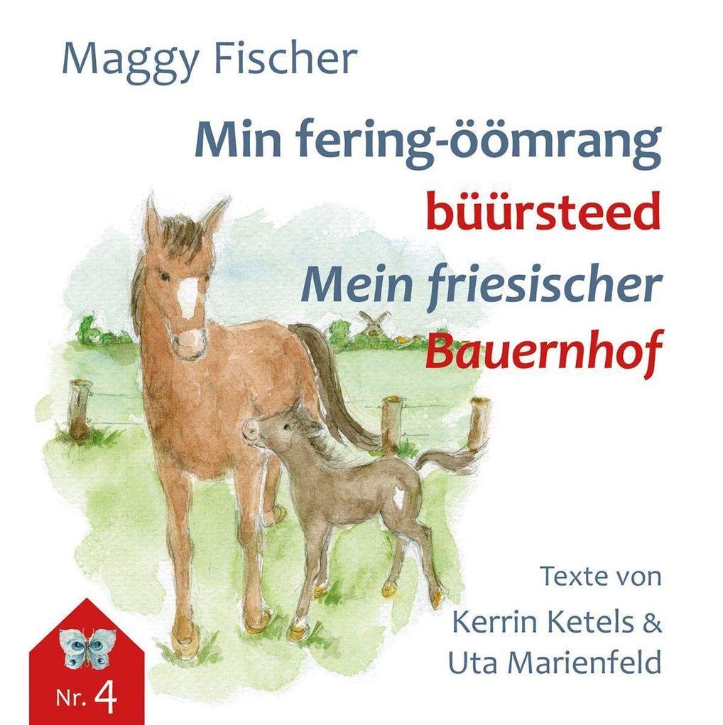 Min fering-öömrang büürsteed / Mein friesischer Bauernhof (flenerk jongensbuken) Children's books