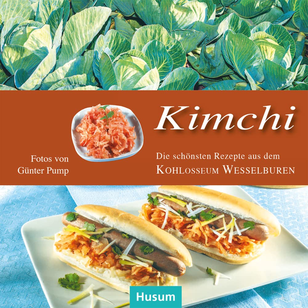 Kimchi: Die schönsten Rezepte aus dem KOHLosseum Wesselburen Leisure, Home & Garden