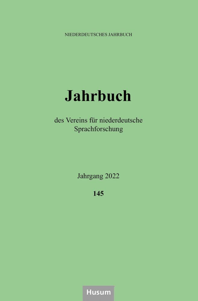 Niederdeutsches Jahrbuch: Jahrgang 2022 (Jahrbuch des Vereins für niederdeutsche Sprachforschung) Social Sciences