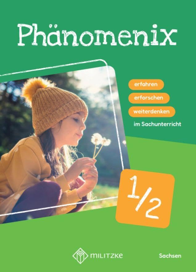 Phänomenix 1/2: erfahren, erforschen und weiterdenken im Sachunterricht (Phänomenix - erfahren, erforschen und weiterdenken im Sachunterricht: Sachsen-Ausgabe) Study Guides