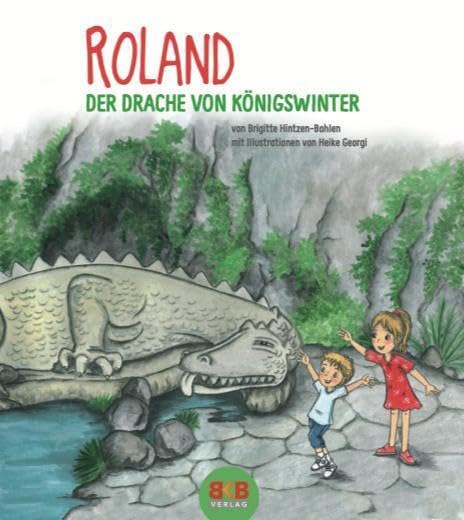 Roland – Der Drache vom Drachenfels: Bilderbuch Fairy Tales & Legends