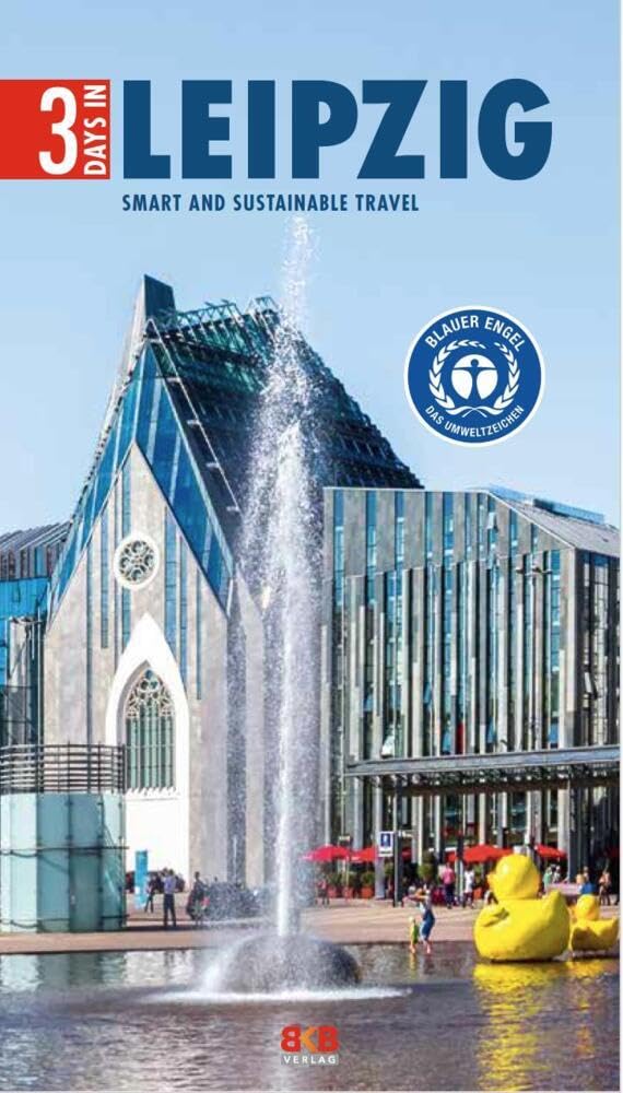3 Days in Leipzig: Smart and sustainable travel (3 Days in: Make the most of your time!) Leisure, Home & Garden