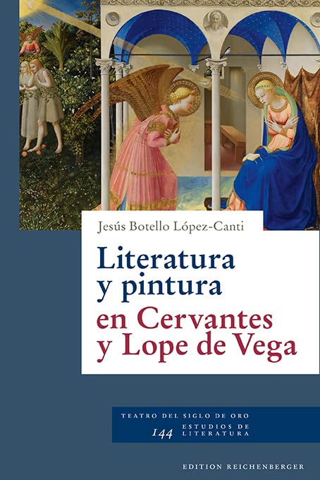 Literatura y pintura en Cervantes y Lope de Vega (Cervantes y su mundo) Contemporary literature Books