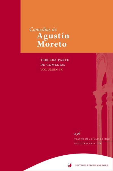 Tercera parte de comedias, IX: Los siete durmientes; La Virgen de la Aurora (Comedias de Agustín Moreto) Drama