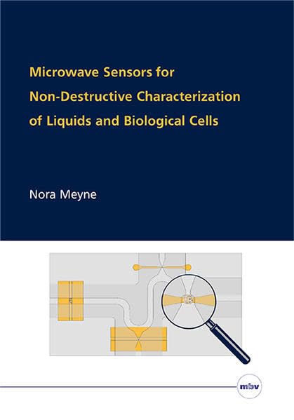 Microwave Sensors for Non-Destructive Characterization of Liquids and Biological Cells Business & Technology