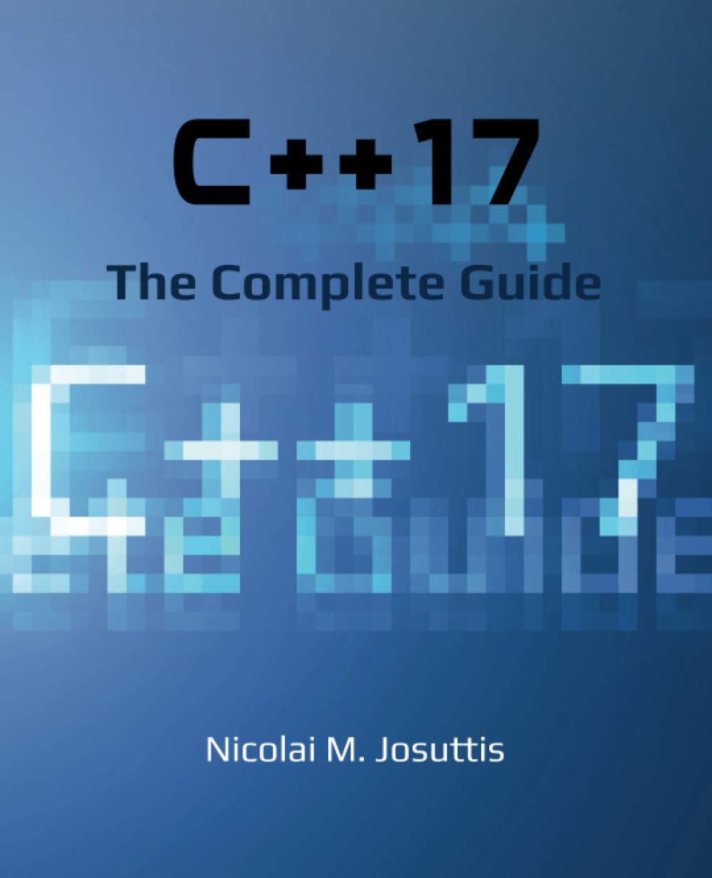 Product Image: C++17 - The Complete Guide: First Edition