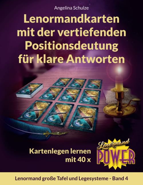 Lenormandkarten mit der vertiefenden Positionsdeutung für klare Antworten: Kartenlegen lernen mit 40x Lenormand Power (Kartenlegen lernen mit 40x Lenormand Power – Anfänger und Fortgeschrittene) Religion & Esotericism