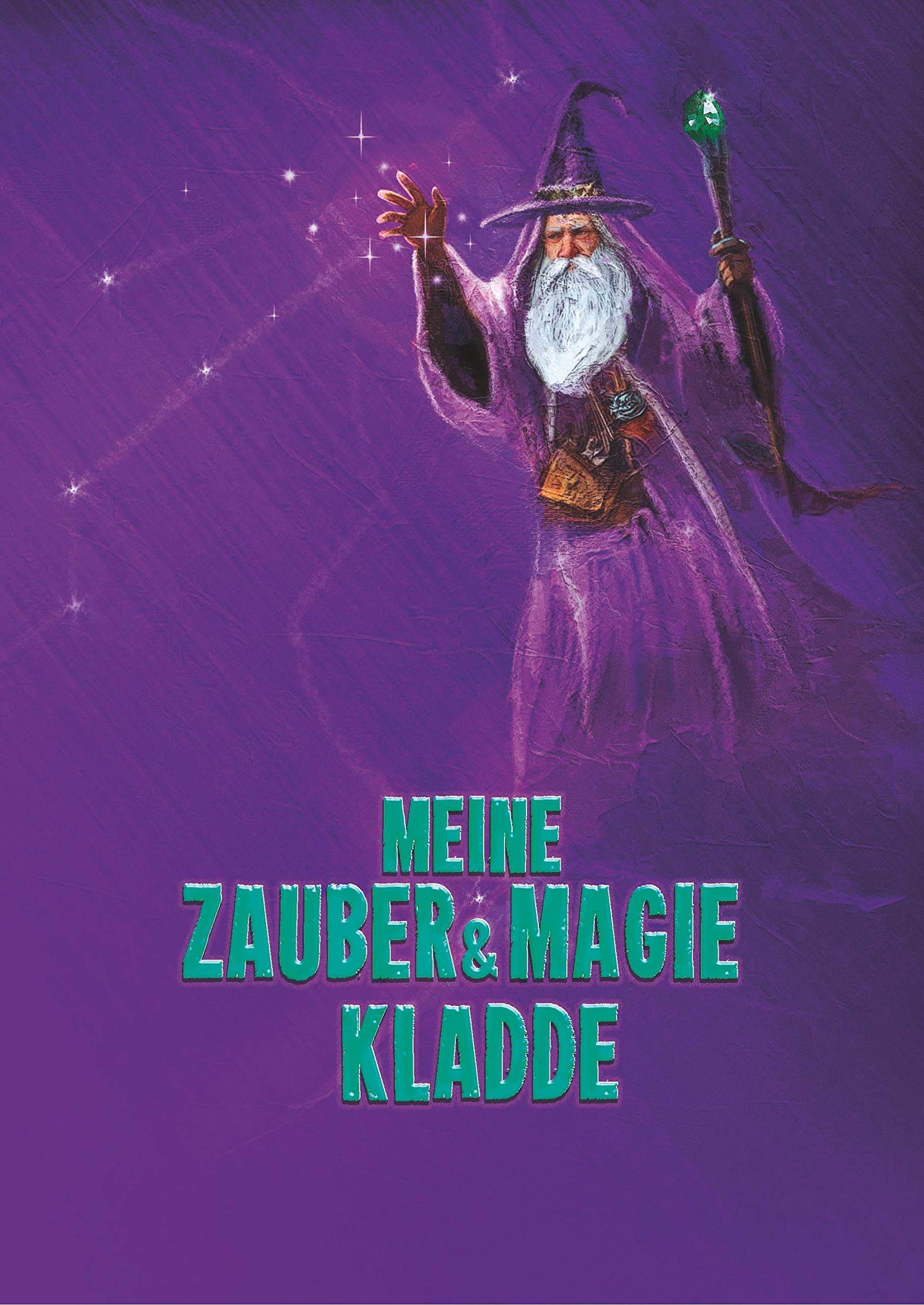 Meine Zauber & Magie Kladde: Dein eigenes Magie Buch schreiben - Notiere Zaubersprüche, weiße Magie, Schutzzauber, Rituale - Motiv Magic Zauberer Essays & Short Stories