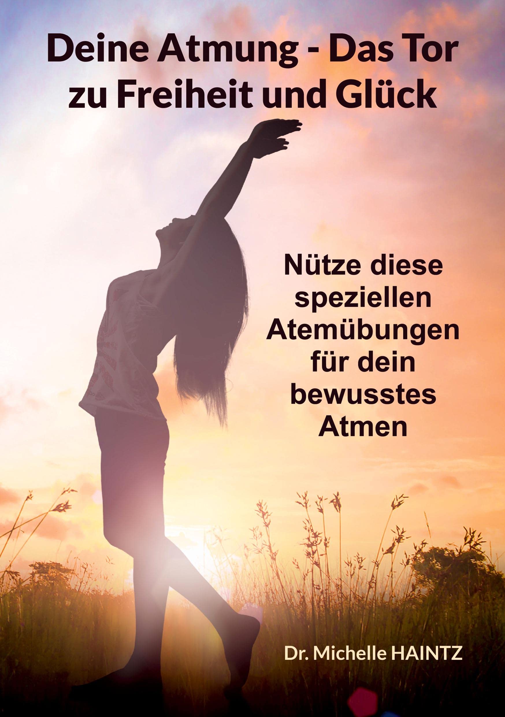 Deine Atmung - Das Tor zu Freiheit und Glück Medicine
