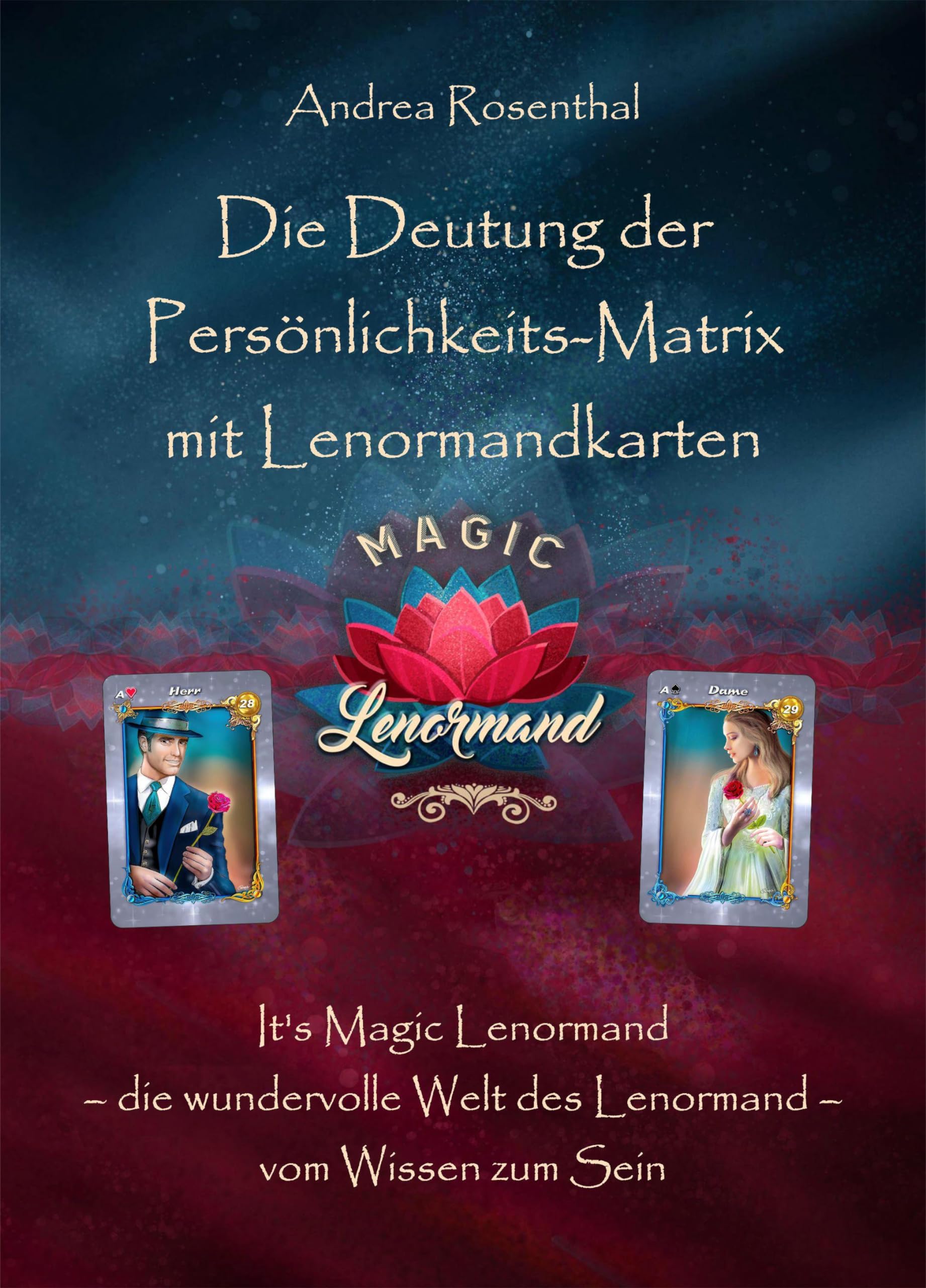 Die Deutung der Persönlichkeits-Matrix mit Lenormandkarten Lifestyle