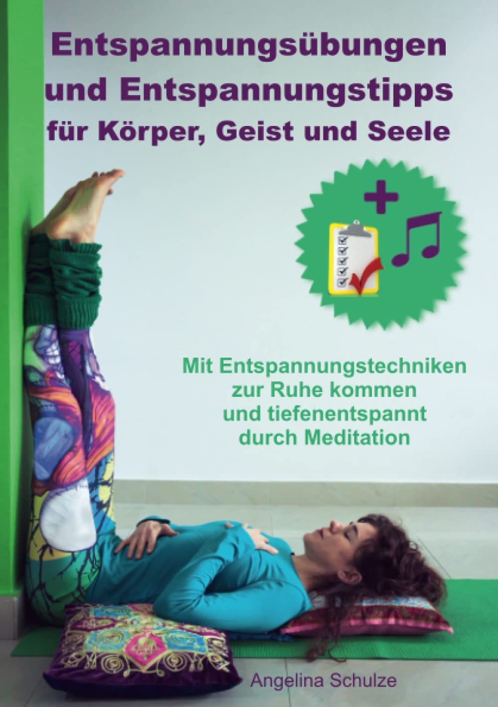 Entspannungsübungen und Entspannungstipps für Körper, Geist und Seele: Mit Entspannungstechniken zur Ruhe kommen und tiefenentspannt durch Meditation ... Hypnosetexte und Entspannungsreisen) Health, Nutrition & Fitness