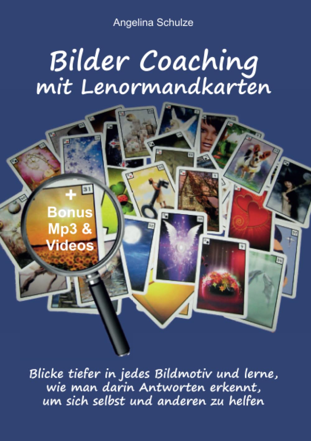 Bilder Coaching mit Lenormandkarten: Blicke tiefer in jedes Bildmotiv und lerne, wie man darin Antworten erkennt, um sich selbst und anderen zu helfen book