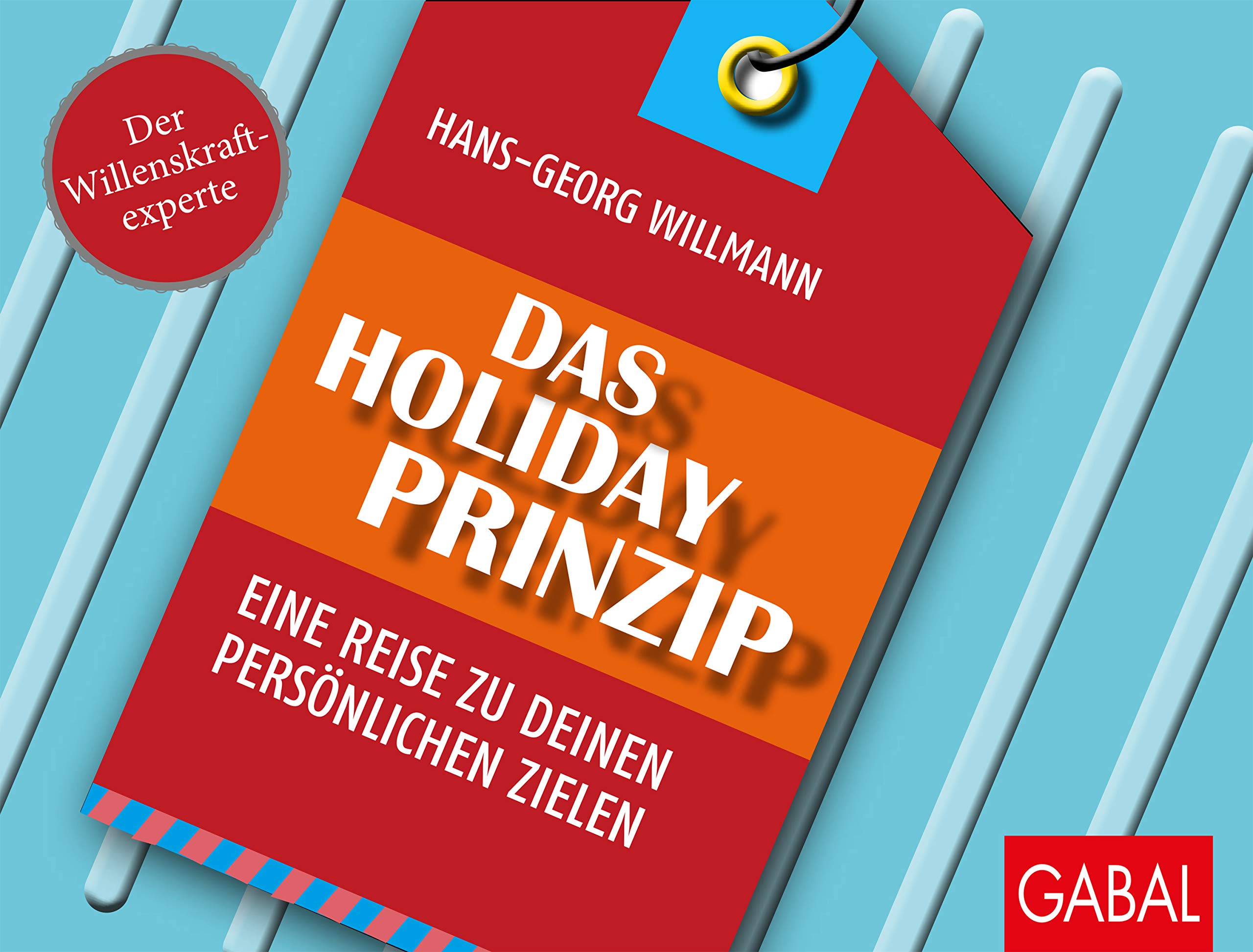 Das Holiday-Prinzip Business, Finance & Career Books