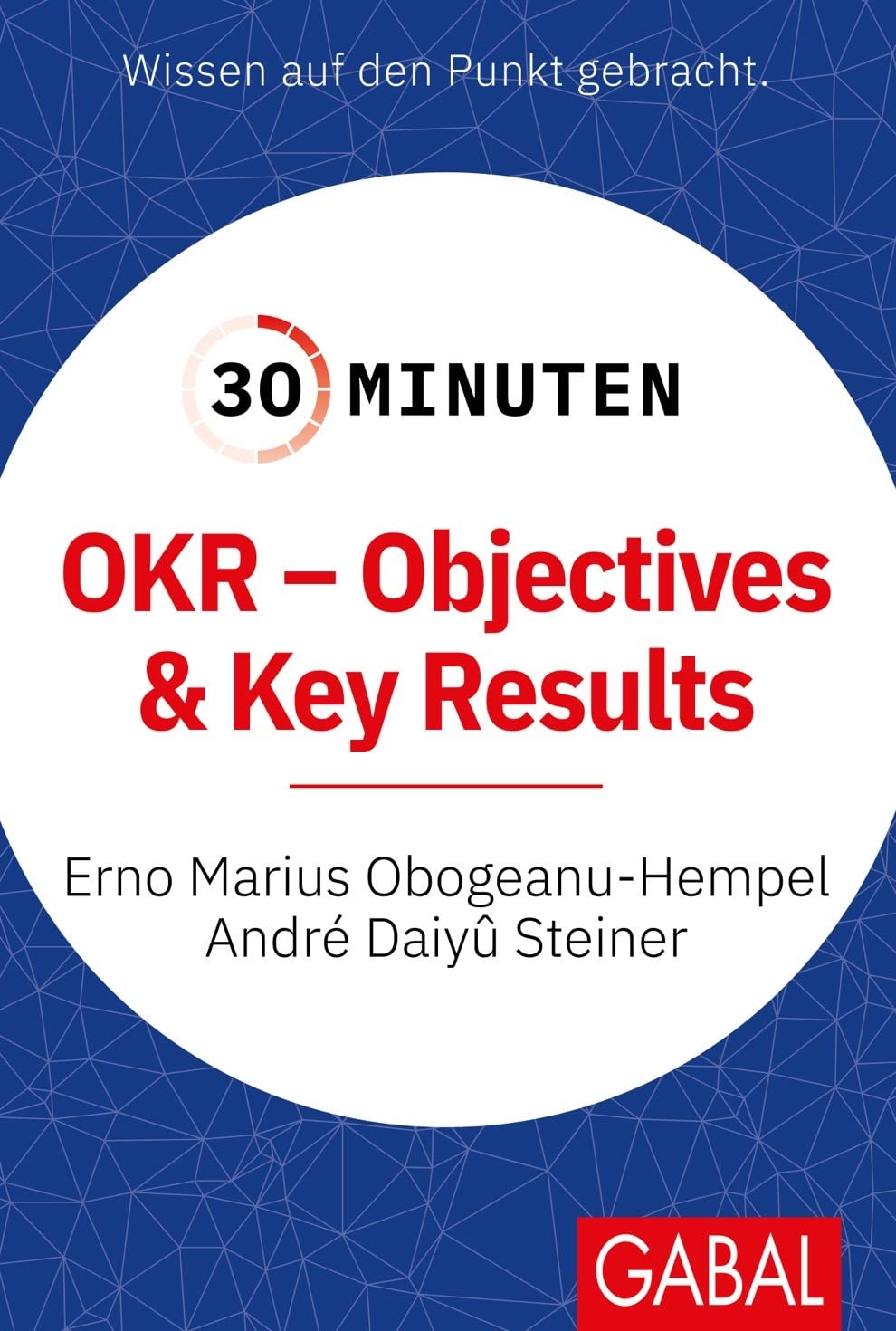 30 Minuten OKR - Objectives & Key Results Law