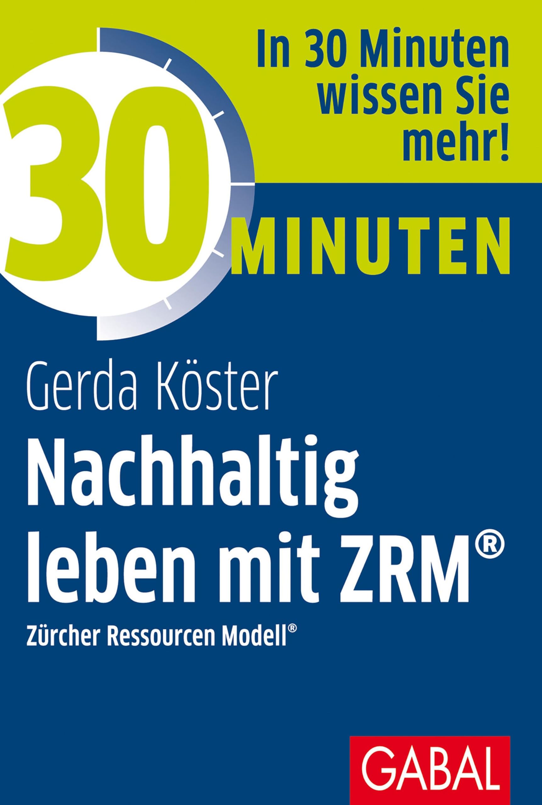 30 Minuten Nachhaltig leben mit ZRM® Business, Finance & Career