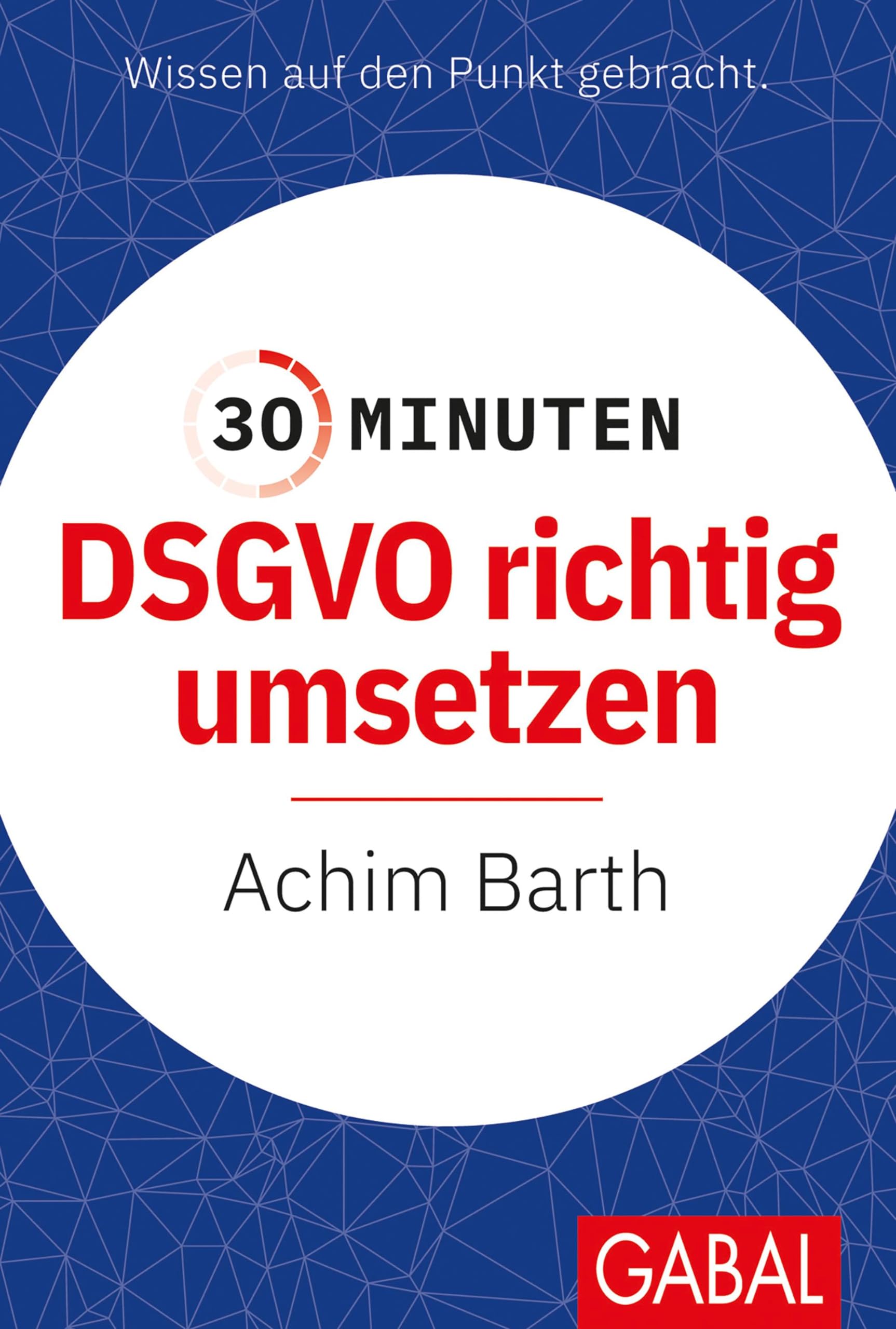 30 Minuten DSGVO richtig umsetzen Law Books