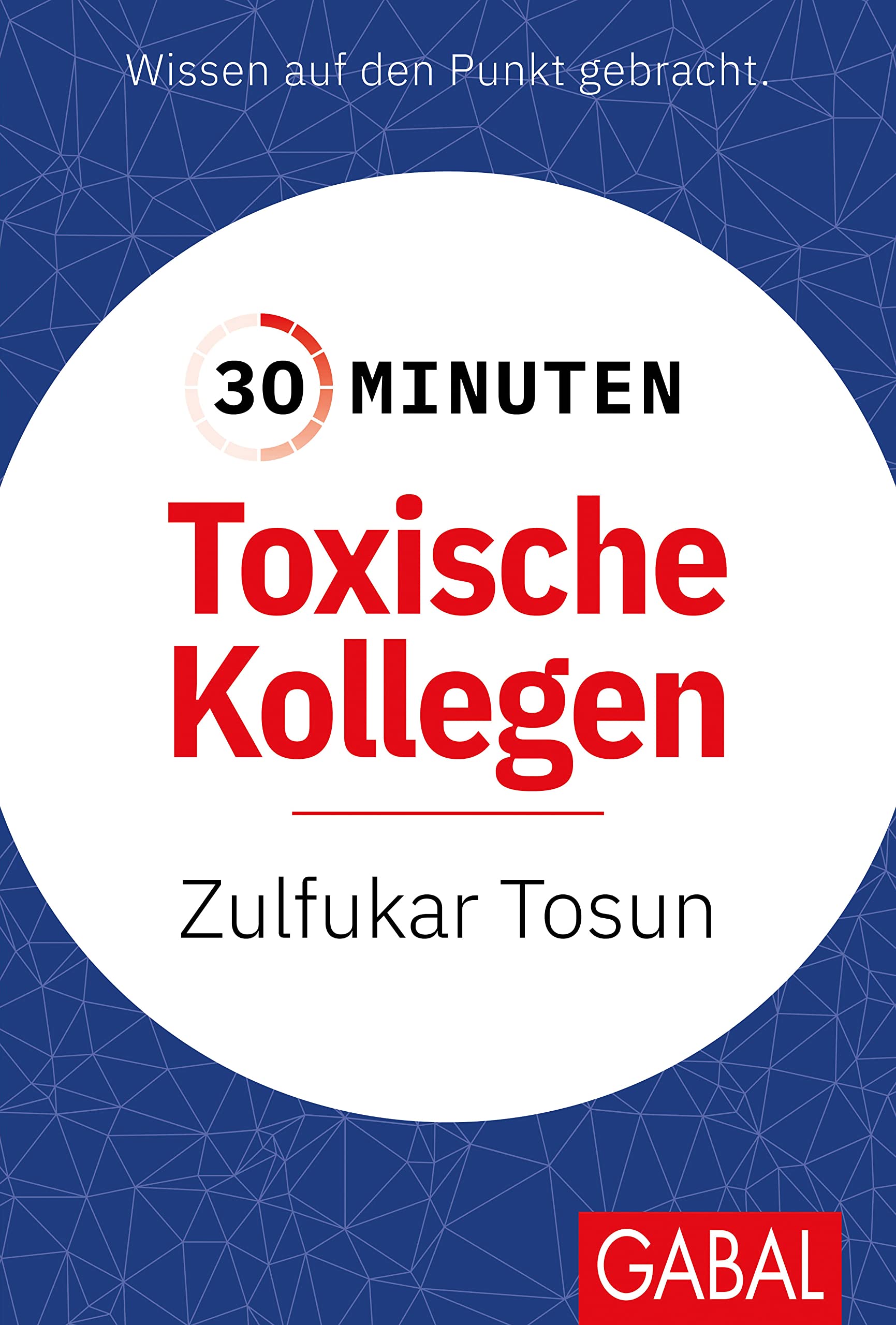 30 Minuten Toxische Kollegen Business, Finance & Career