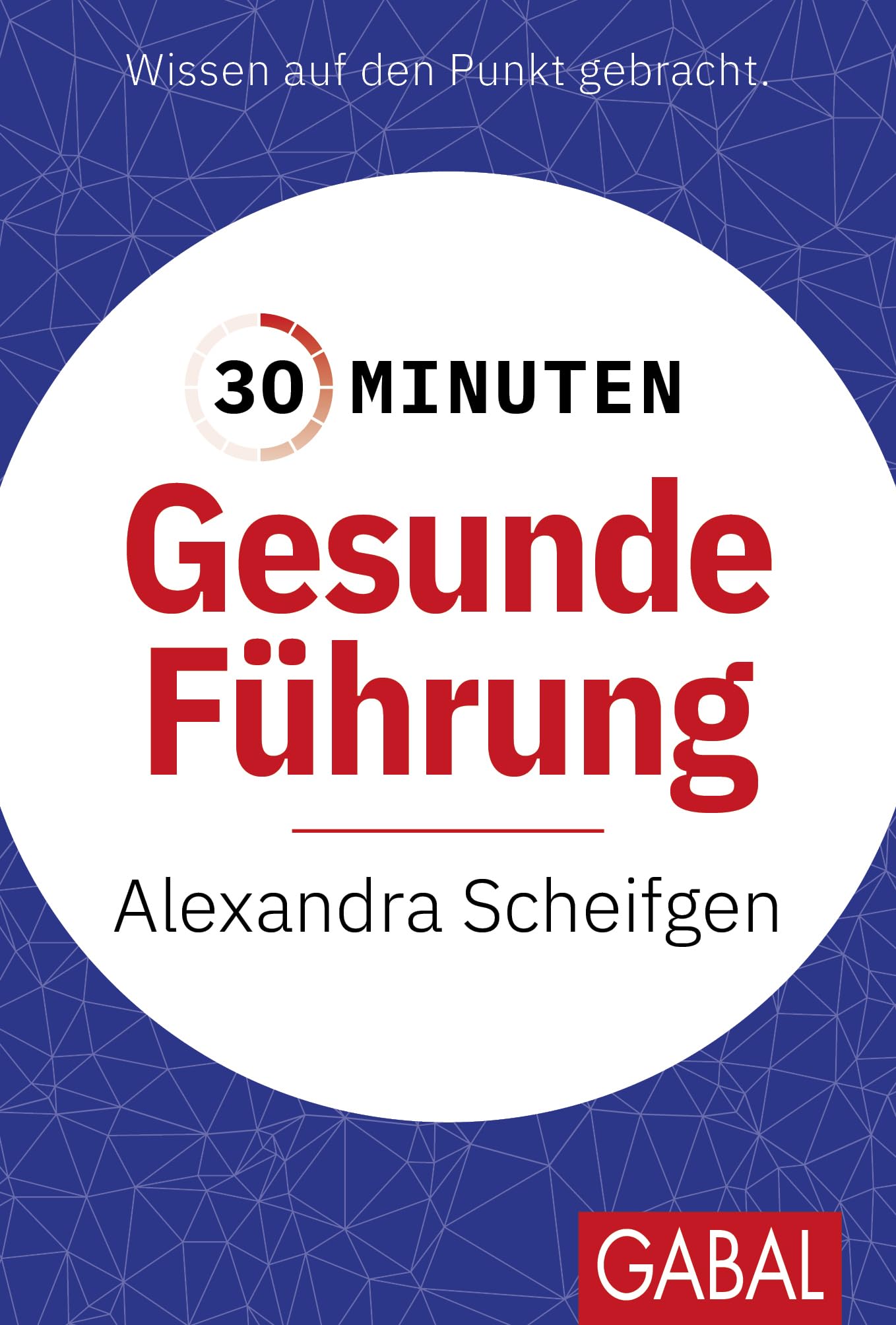 30 Minuten Gesunde Führung Law