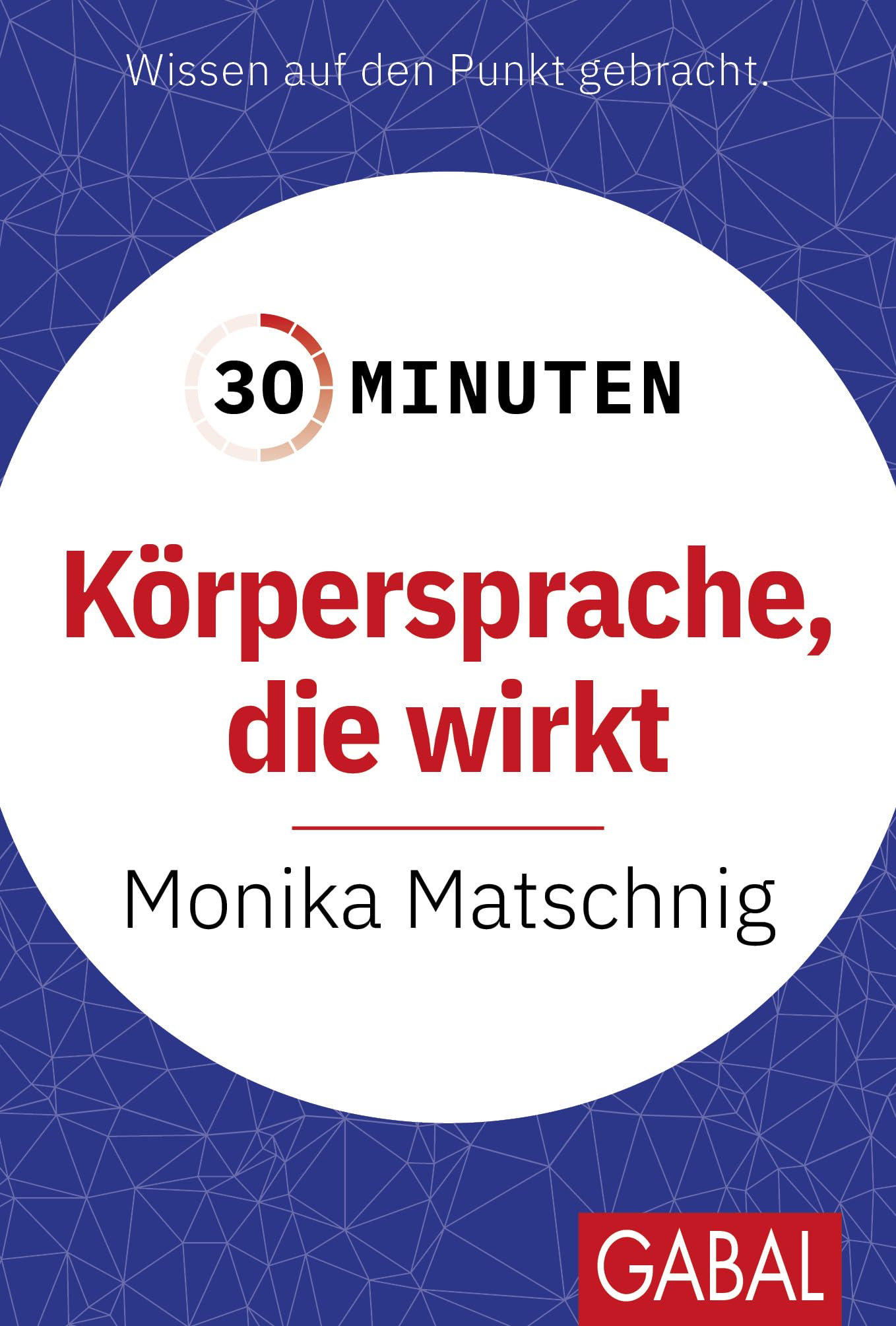 30 Minuten Körpersprache, die wirkt book