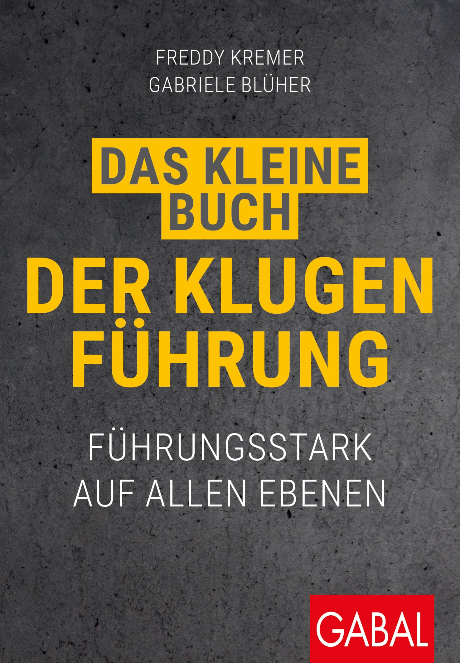 Das kleine Buch der klugen Führung Law