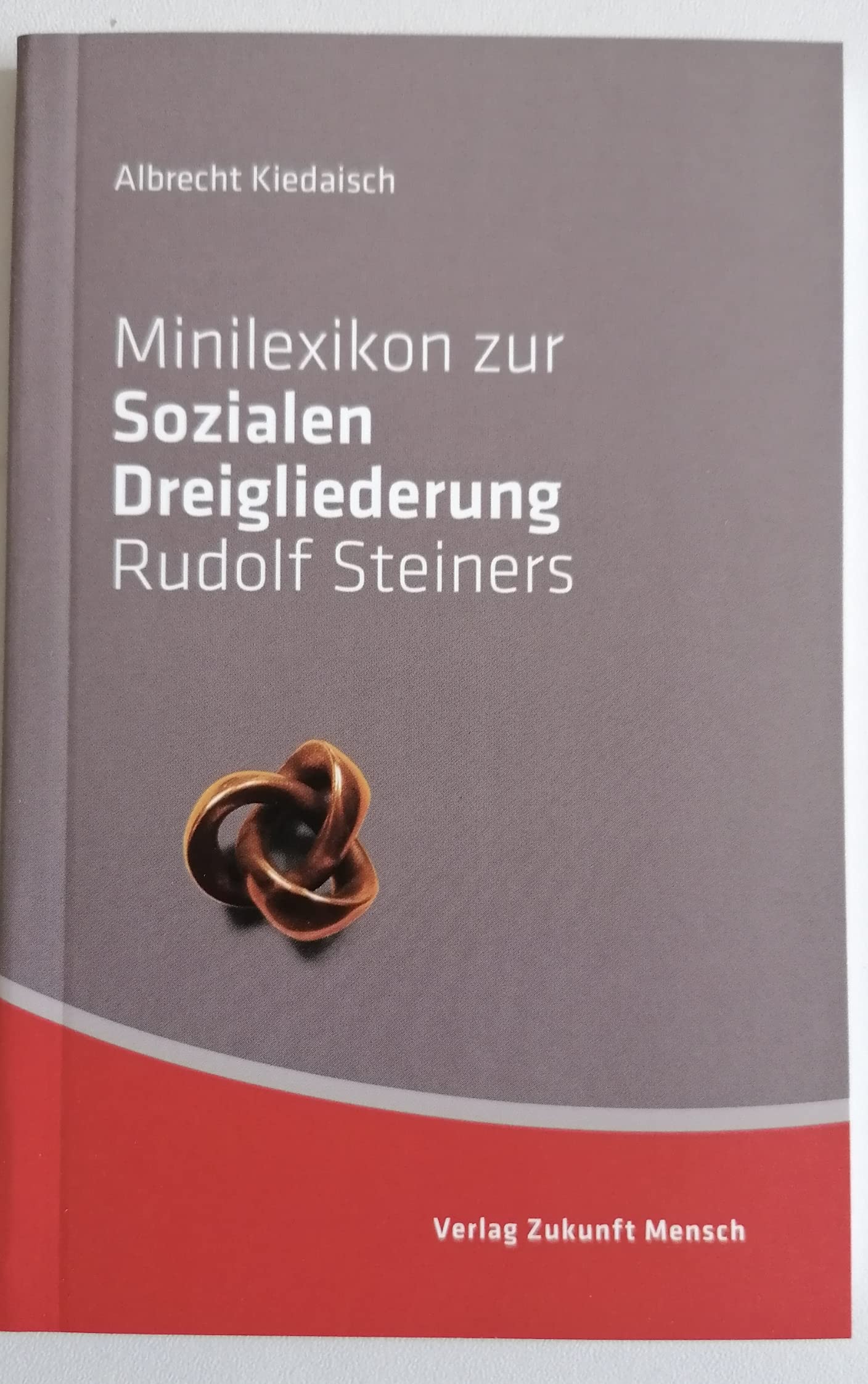Minilexikon zur Sozialen Dreigliederung Rudolf Steiners Books