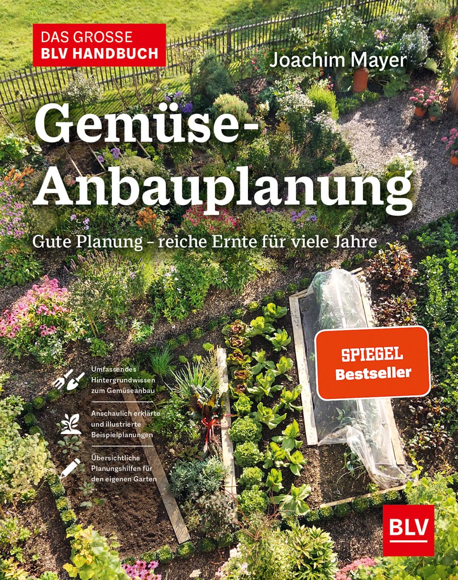 Das große BLV Handbuch Gemüse-Anbauplanung Garden & Plants