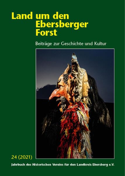 Land um den Ebersberger Forst: Beiträge zu Geschichte und Kultur (Land um den Ebersberger Forst: Jahrbuch des Historischen Vereins für den Landkreis Ebersberg e.V.) Natural Sciences