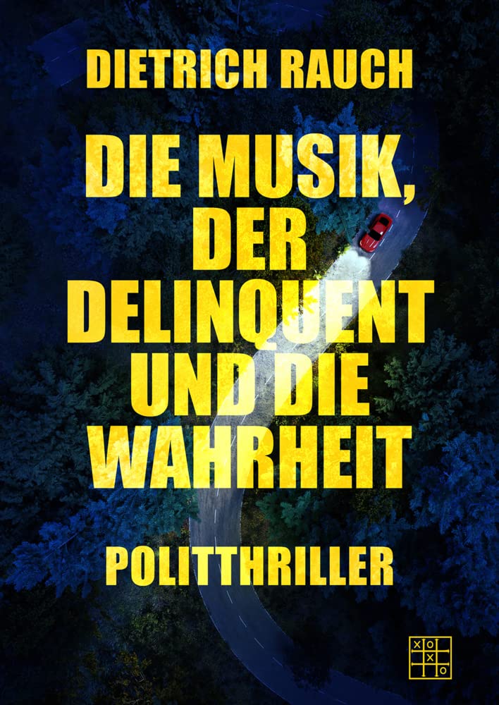 Die Musik, der Delinquent und die Wahrheit Contemporary literature