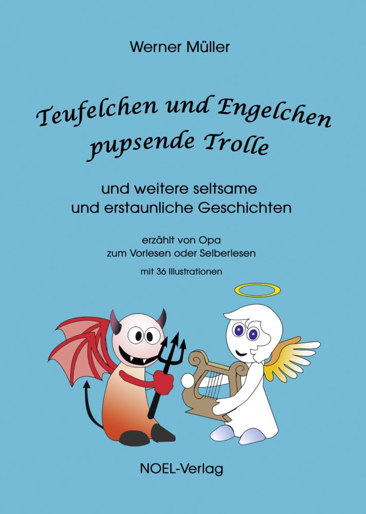 Teufelchen und Engelchen, pupsende Trolle: und weitere seltsame und erstaunliche Geschichten Social Sciences