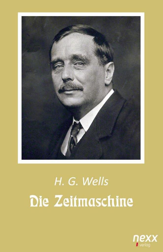 Die Zeitmaschine: nexx ¿ WELTLITERATUR NEU INSPIRIERT Books