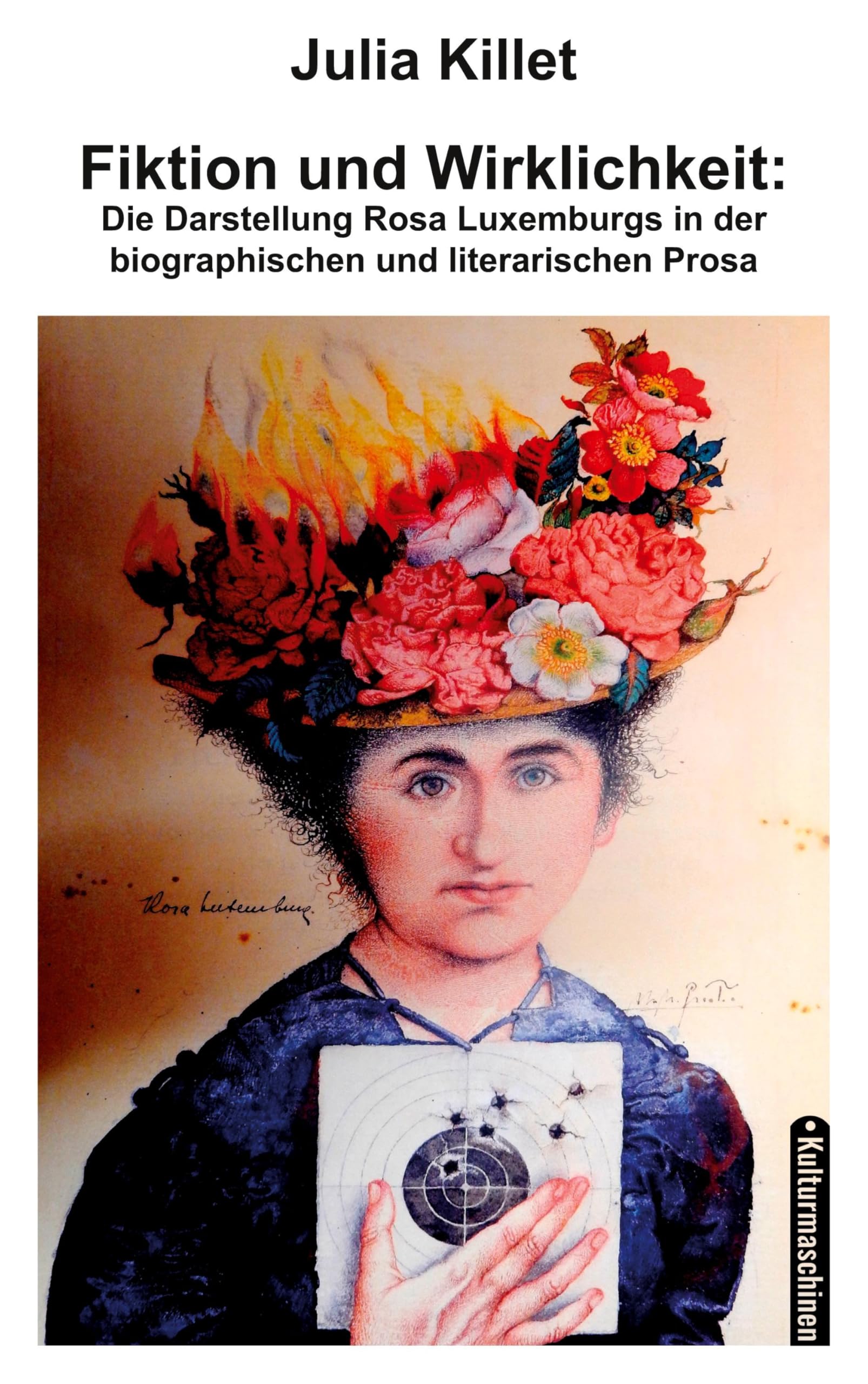 Fiktion und Wirklichkeit:  Die Darstellung Rosa Luxemburgs in der biographischen und literarischen Prosa Reference Books