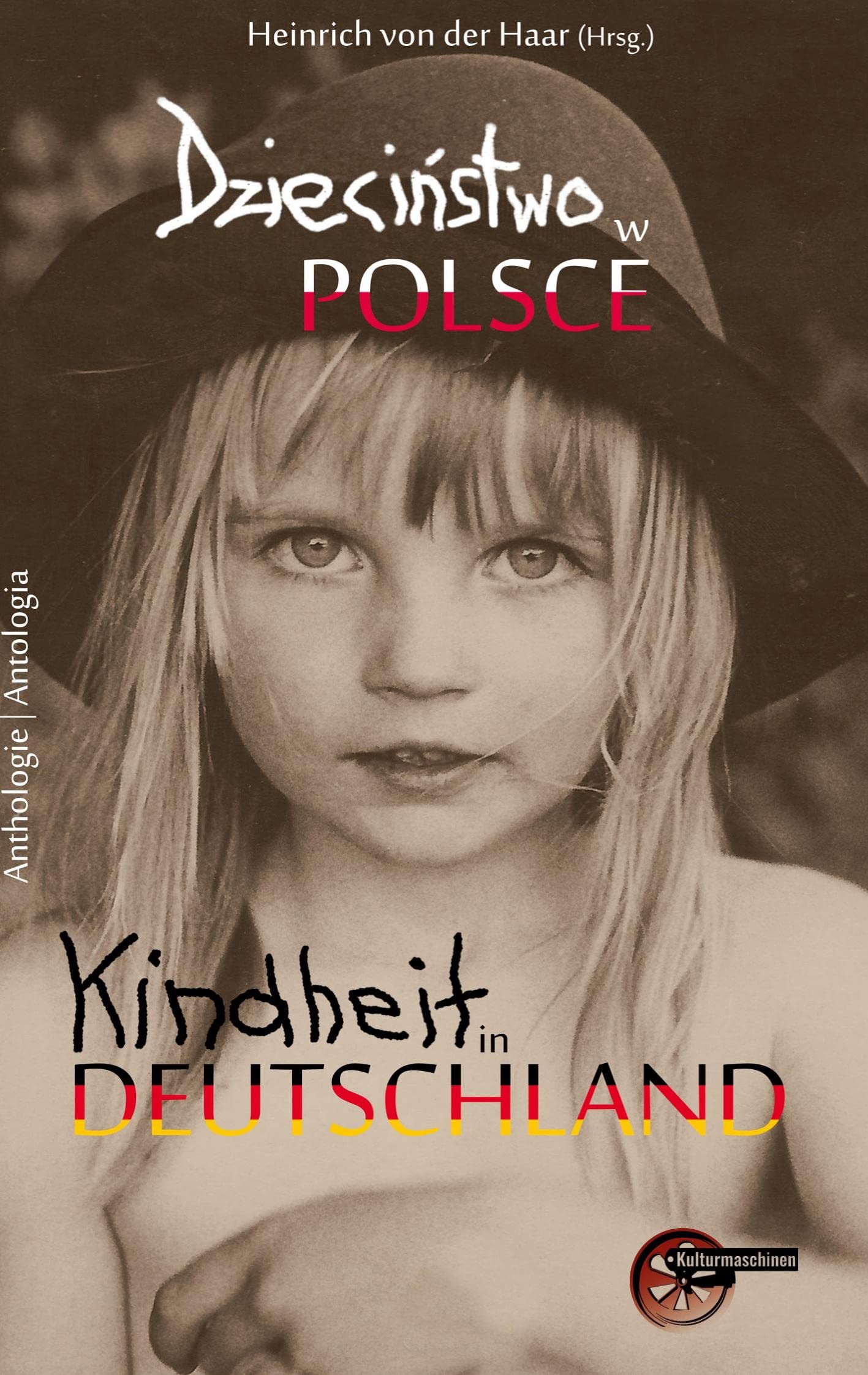 Dzieci¿stwo w Polsce Dzieci¿stwo w Niemczech - Kindheit in Polen Kindheit in Deutschland book