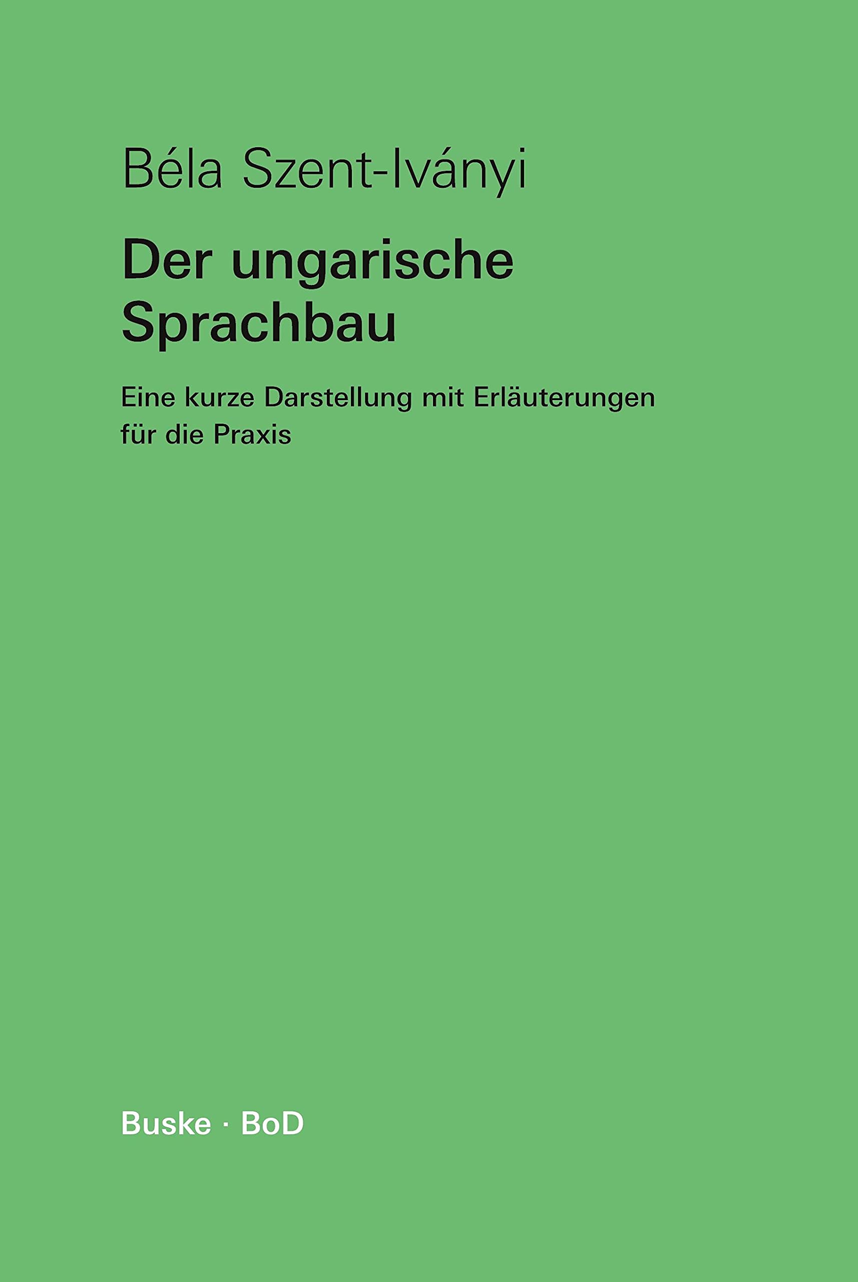 Der ungarische Sprachbau Social Sciences