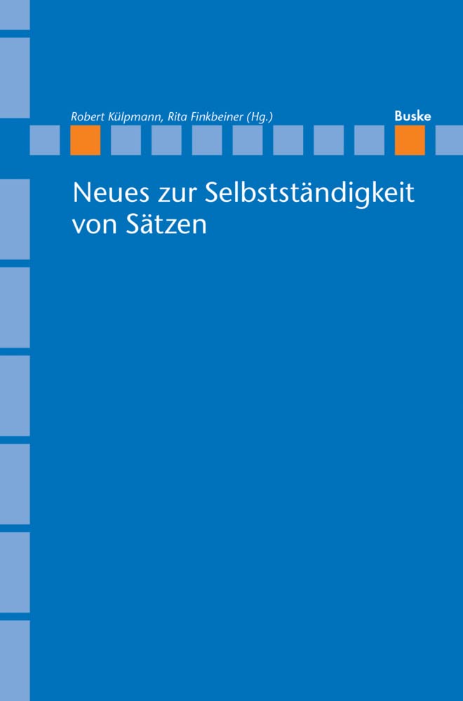 Neues zur Selbstständigkeit von Sätzen (Linguistische Berichte - Sonderhefte) Social Sciences