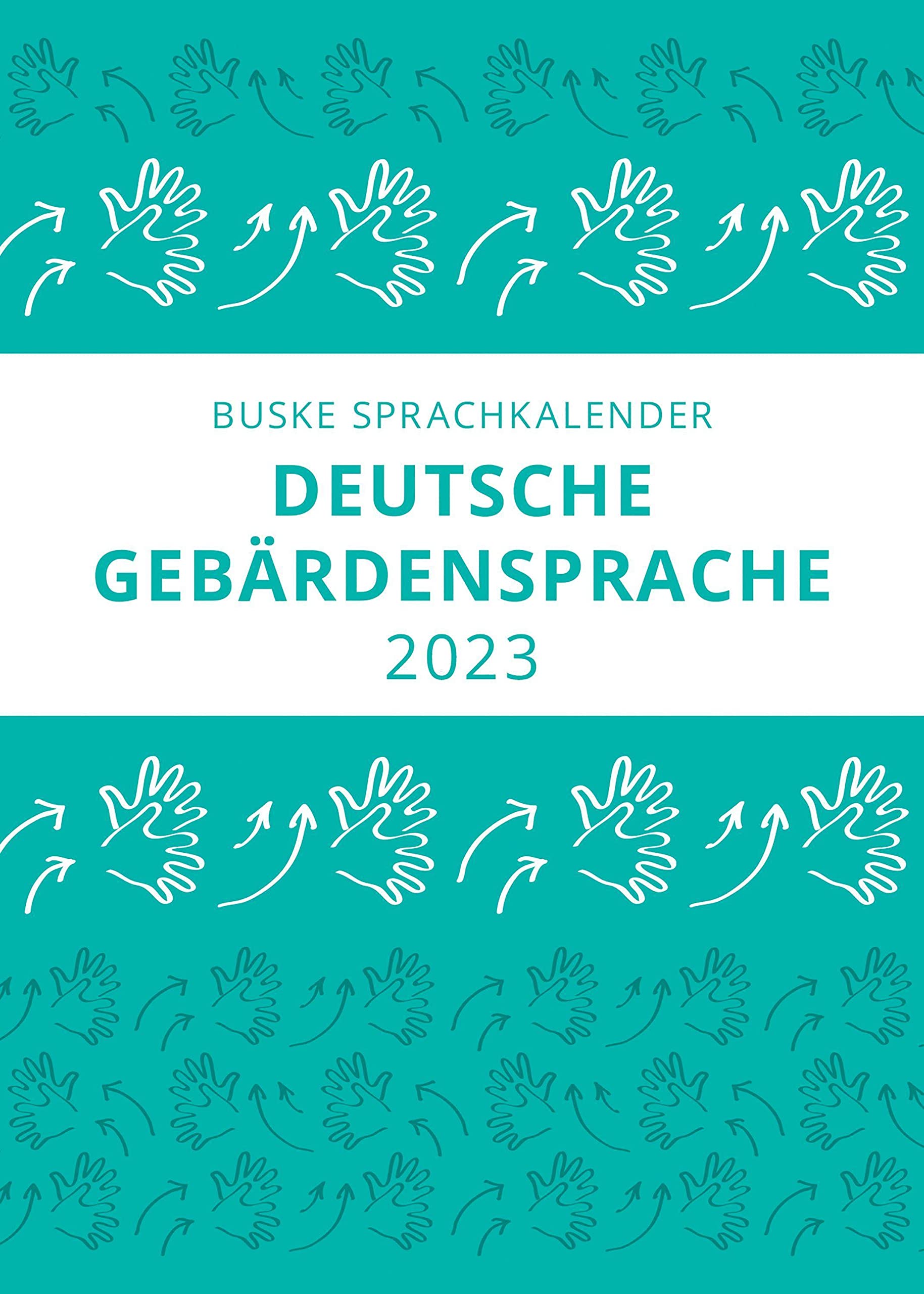 Sprachkalender Deutsche Gebärdensprache 2023 Social Sciences