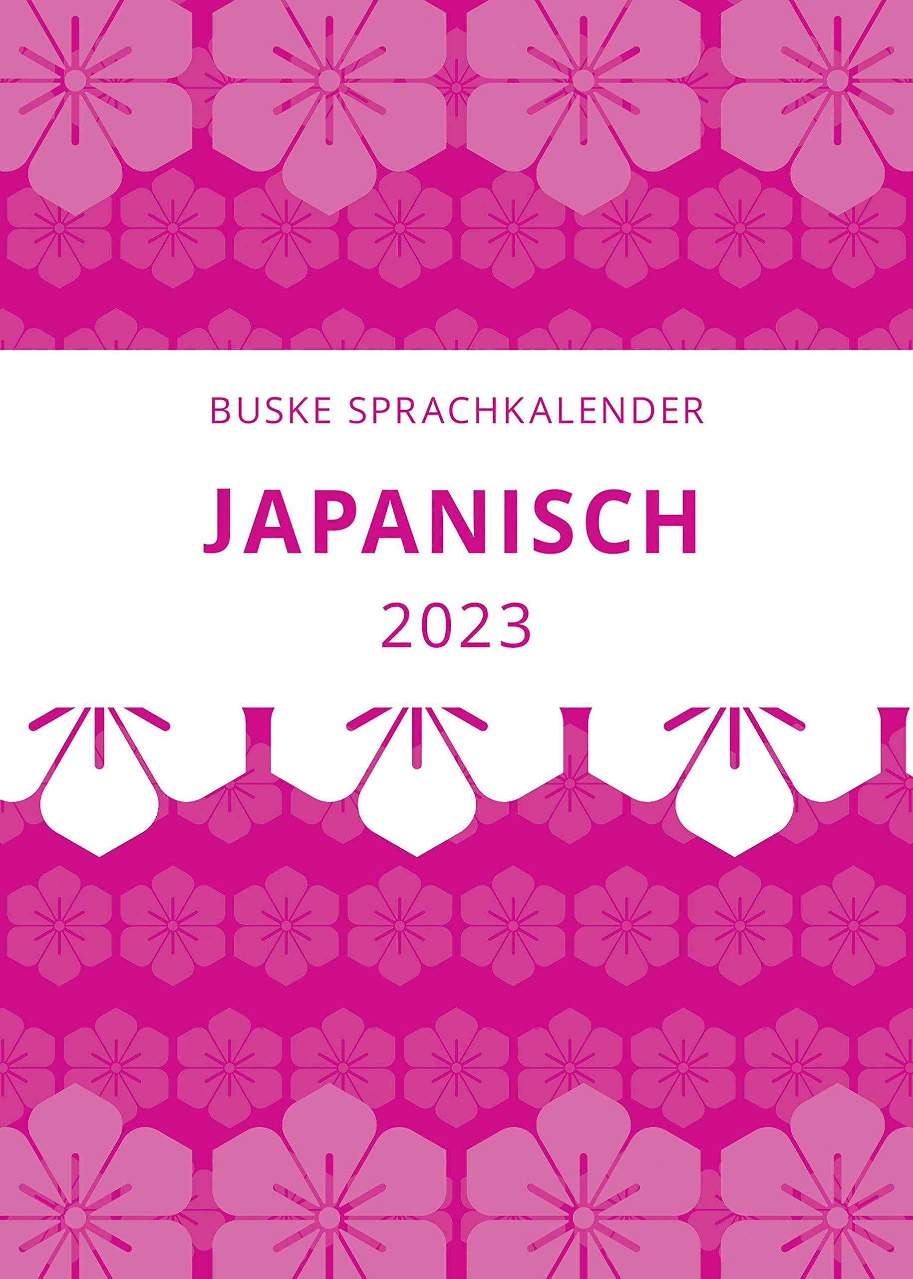 Sprachkalender Japanisch 2023 Foreign Languages ​​& Dictionaries