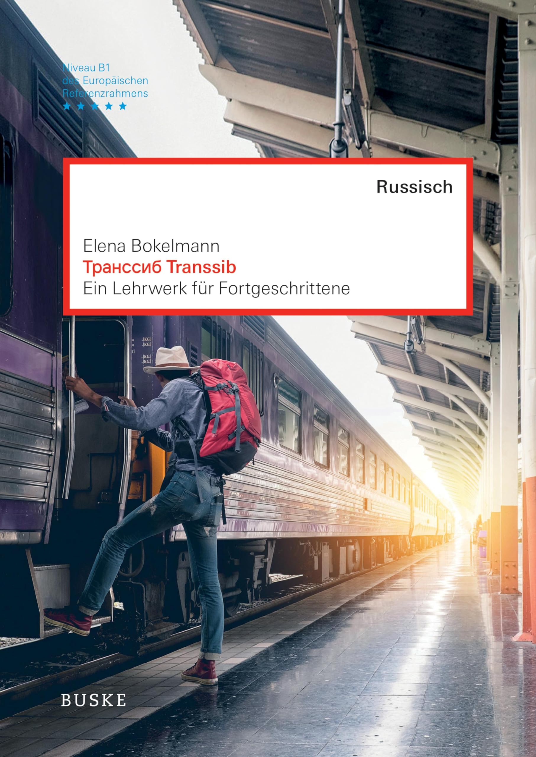 Transsib: Ein Russisch-Lehrwerk für Fortgeschrittene Foreign Languages ​​& Dictionaries