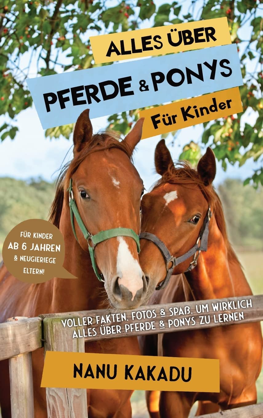Alles über Pferde und Ponys für Kinder Non-fiction