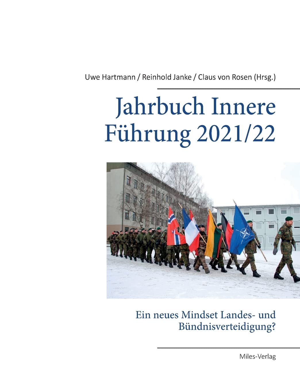 Jahrbuch Innere Führung 2021/ 2022: Ein neues Mindset Landes- und Bündnisverteidigung? Books