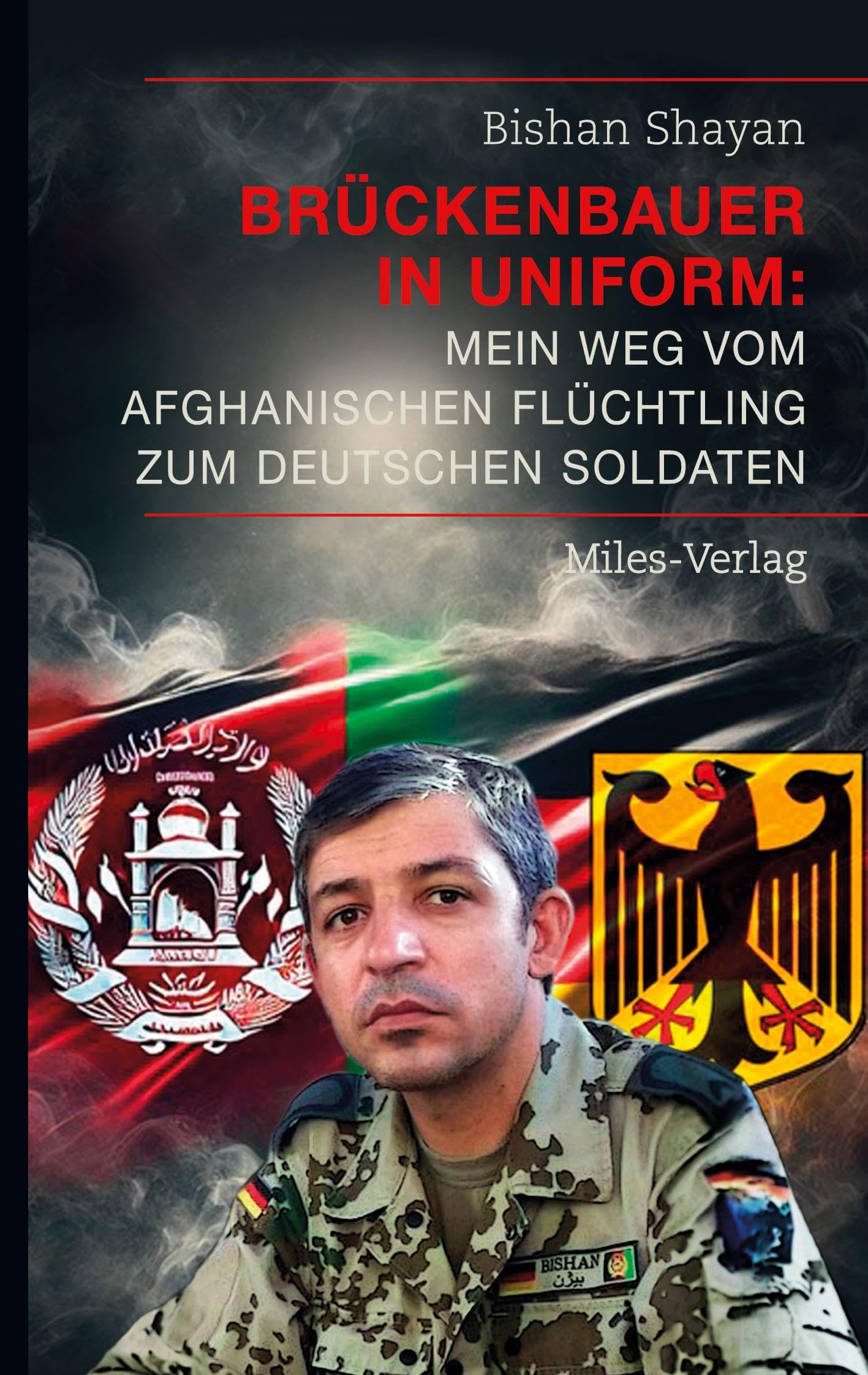 Brückenbauer in Uniform: Mein Weg vom afghanischen Flüchtling zum deutschen Soldaten Books